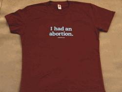 I had an abortion T-shirt