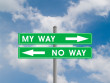 My way or no way